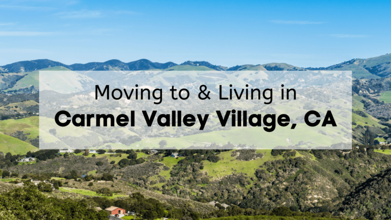 Carmel Valley Village ULTIMATE Guide [2024]  �� What is it Like Living 