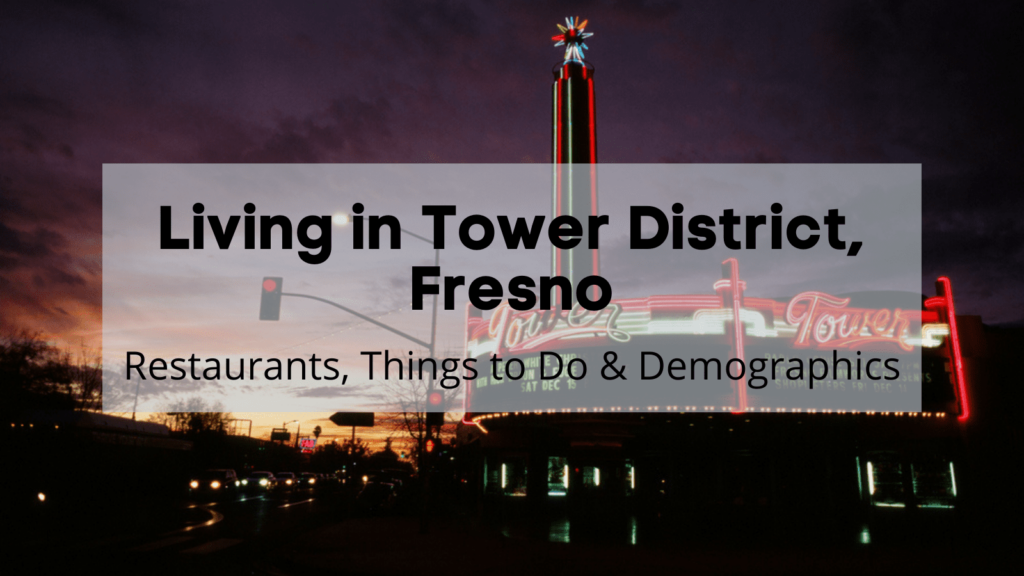 Living in Tower District, Fresno