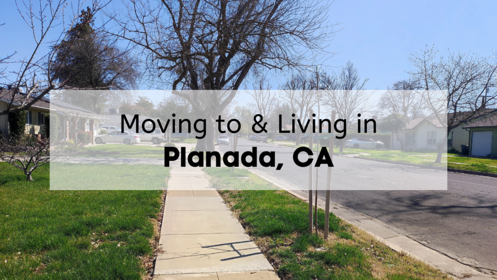 The guide to living in Planada