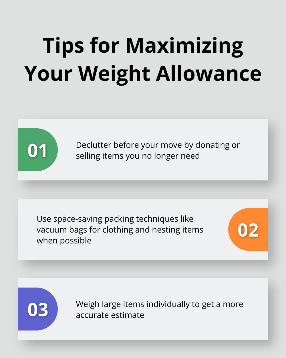 Chart displaying three tips for maximizing weight allowance in a military move: decluttering, using space-saving packing techniques, and weighing large items individually.